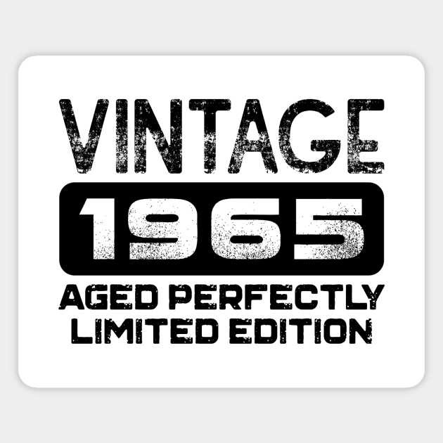 Birthday Gift Vintage 1965 Aged Perfectly Magnet by colorsplash